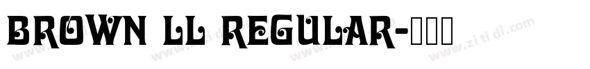 Brown LL Regular字体转换